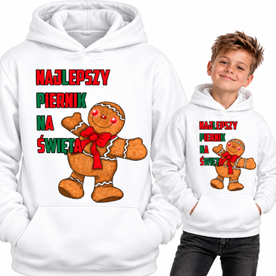 BLUZA Z KAPTUREM  ŚWIĄTECZNA NAJLEPSZY PIERNIK